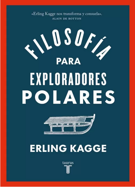 FILOSOFÍA PARA EXPLORADORES POLARES