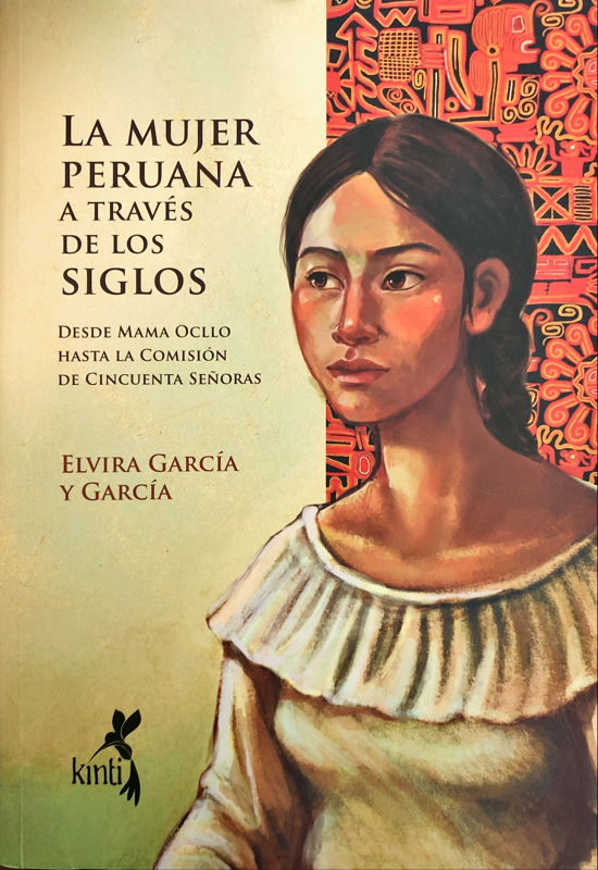 LA MUJER PERUANA A TRAVÉS DE LOS SIGLOS