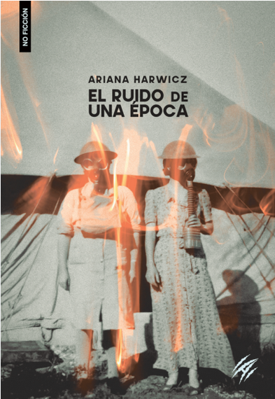 EL RUIDO DE UNA ÉPOCA