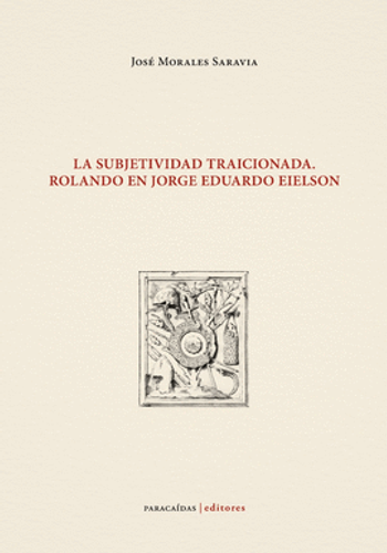 LA SUBJETIVIDAD TRAICIONADA