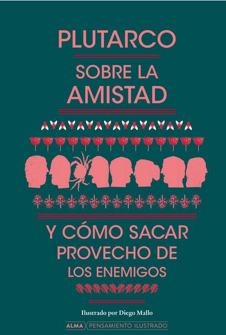 SOBRE LA AMISTAD Y CÓMO SACAR PROVECHO DE LOS ENEMIGOS