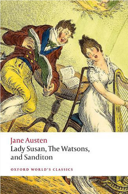 LADY SUSAN, THE WATSONS AND SANDITION