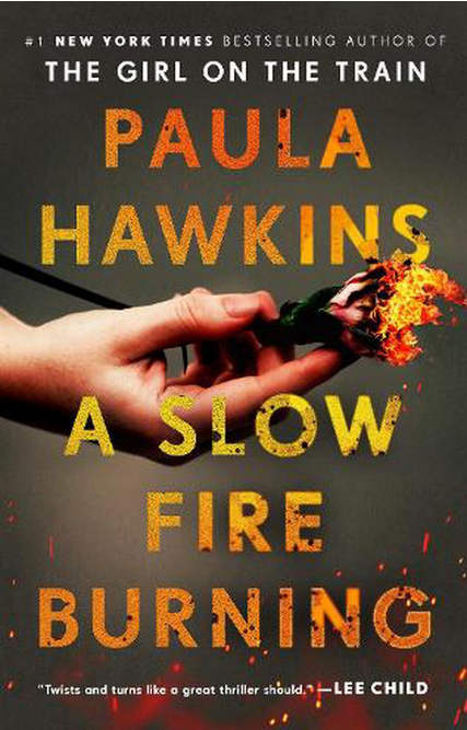 A SLOW FIRE BURNING