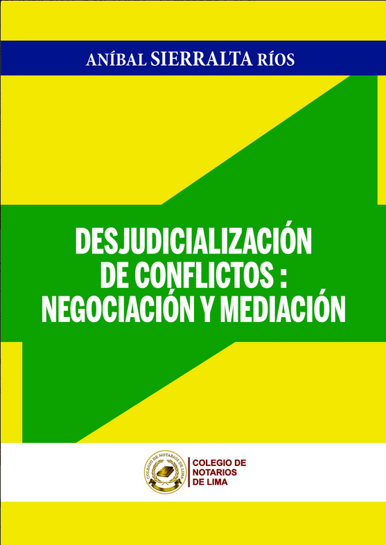 DESJUDICIALIZACIÓN DE CONFLICTOS: NEGOCACIÓN Y MEDIACIÓN