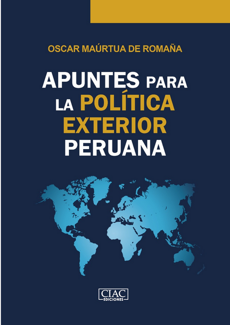 APUNTES PARA LA POLÍTICA EXTERIOR PERUANA
