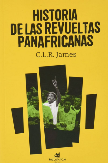 HISTORIA DE LAS REVUELTAS PANAFRICANAS