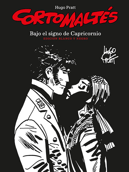 CORTO MALTÉS: BAJO EL SIGNO DE CAPRICORNIO (edición definitiva, en blanco y negro)