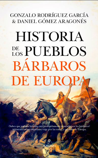 HISTORIA DE LOS PUEBLOS BÁRBAROS DE EUROPA