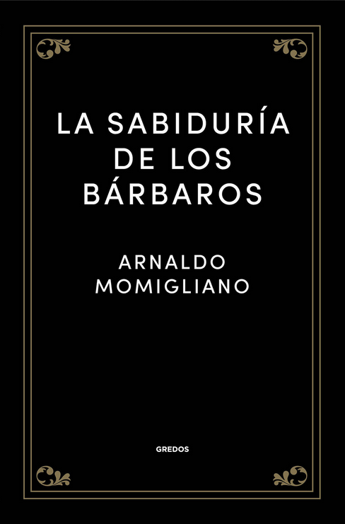 LA SABIDURÍA DE LOS BÁRBAROS