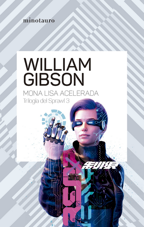 Trilogía del Sprawl 03/3: MONA LISA ACELERADA