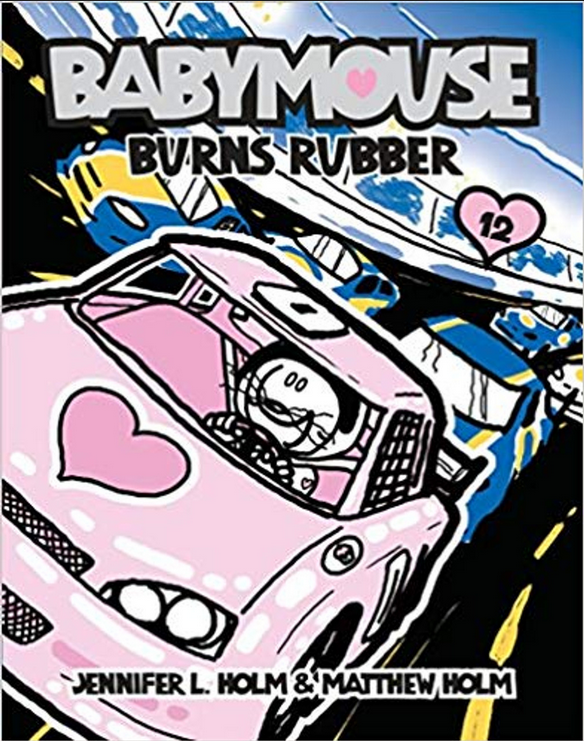 BABYMOUSE 12: Burns Rubber