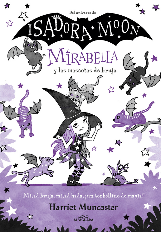 ISADORA MOON: MIRABELLA Y LAS MASCOTAS DE BRUJA