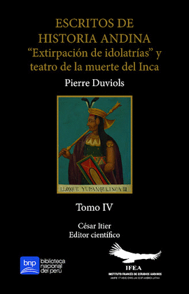 ESCRITOS DE HISTORIA ANDINA. Tomo IV
