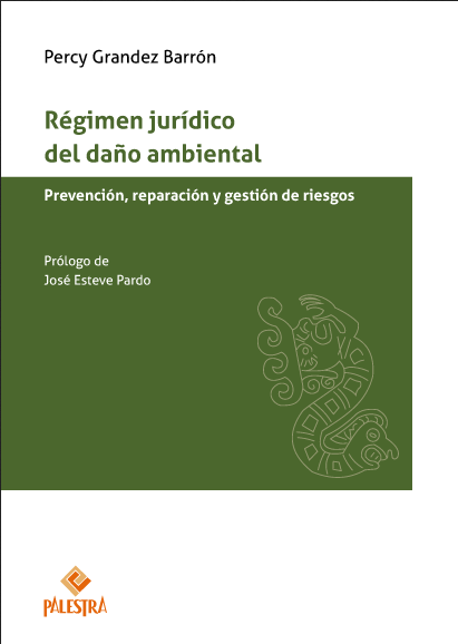 RÉGIMEN JURÍDICO DEL DAÑO AMBIENTAL