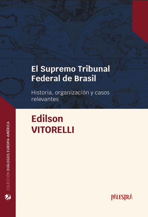EL SUPREMO TRIBUNAL FEDERAL DE BRASIL