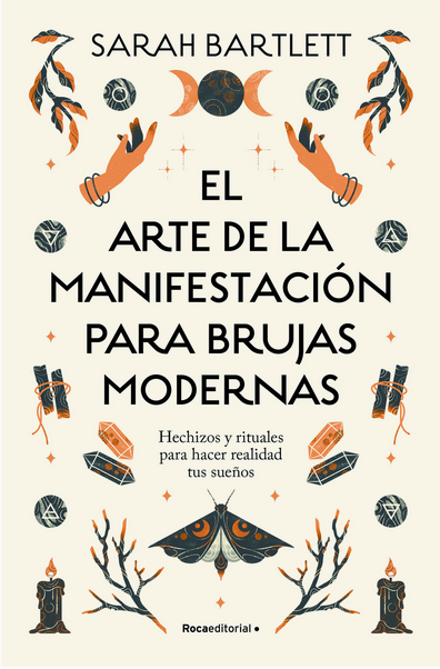 EL ARTE DE LA MANIFESTACIÓN PARA BRUJAS MODERNAS