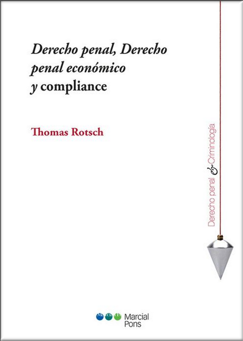 DERECHO PENAL, DERECHO PENAL ECONÓMICO Y COMPLIANCE