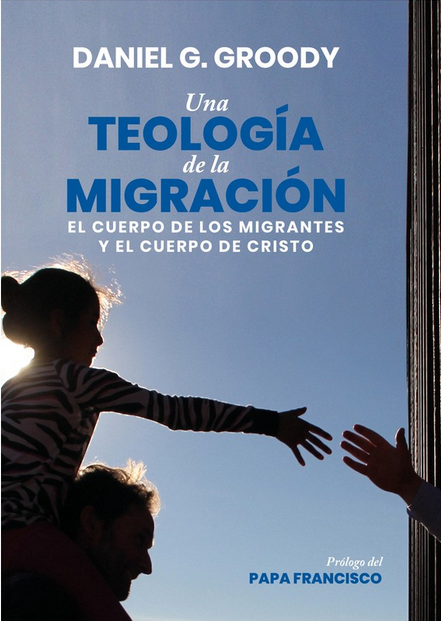 UNA TEOLOGÍA DE LA MIGRACIÓN