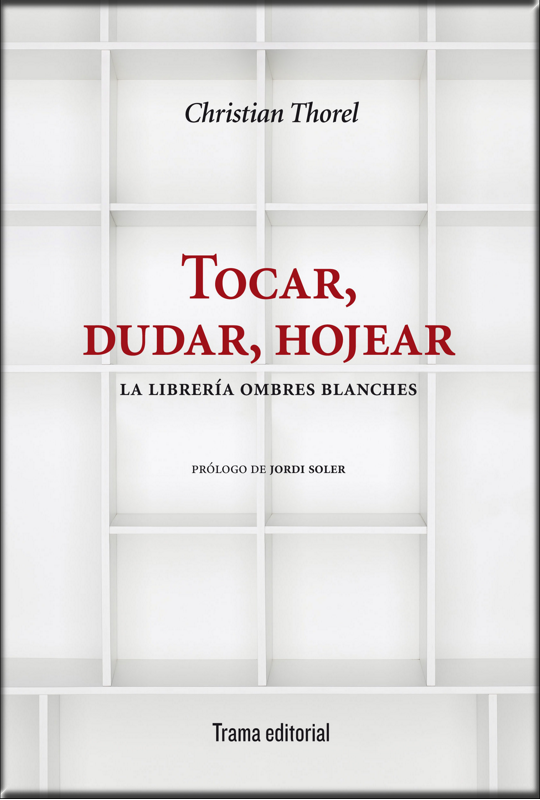 TOCAR, DUDAR, HOJEAR