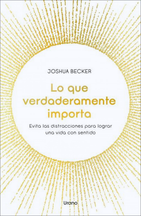 LO QUE VERDADERAMENTE IMPORTA