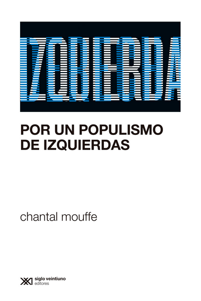 POR UN POPULISMO DE IZQUIERDAS