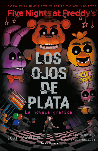 FIVE NIGHTS AT FREDDY'S: Los ojos de plata (La novela gráfica 01)