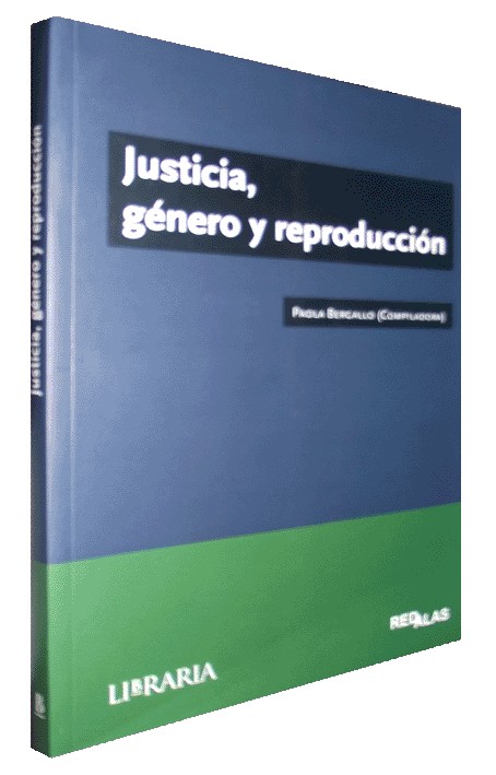 JUSTICIA, GÉNERO Y REPRODUCCIÓN