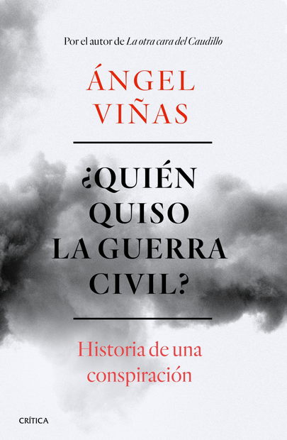 ¿QUIÉN QUISO LA GUERRA CIVIL?