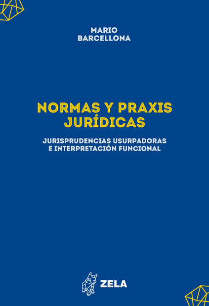 NORMAS Y PRAXIS JURÍDICAS