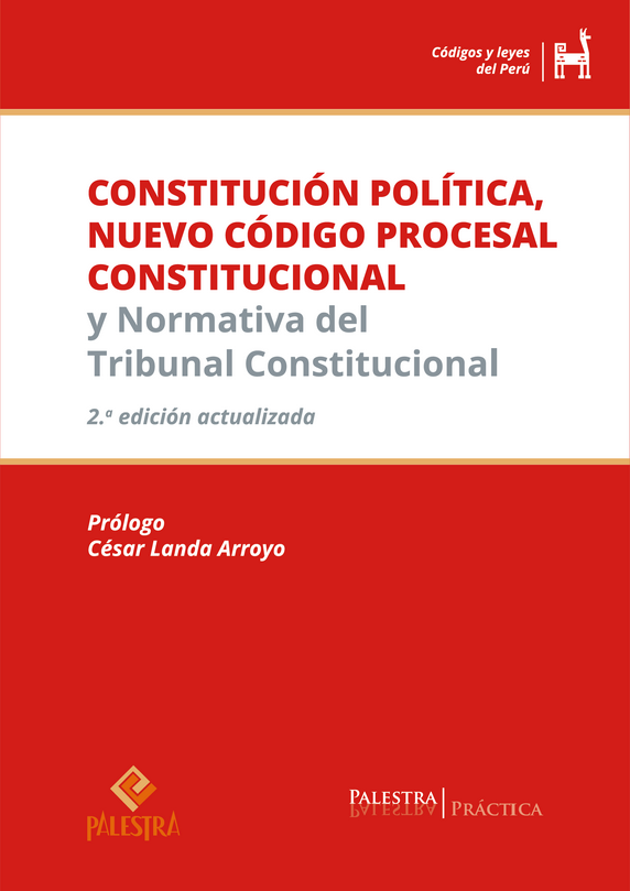 CONSTITUCIÓN POLÍTICA, NUEVO CÓDIGO PROCESAL CONSTITUCIONAL