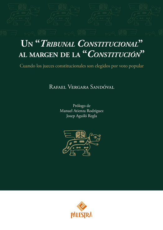 UN "TRIBUNAL CONSTITUCIONAL" AL MARGEN DE LA "CONSTITUCIÓN"