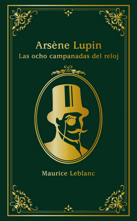ARSÈNE LUPIN: LAS OCHO CAMPANADAS DEL RELOJ