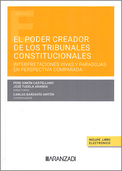 EL PODER CREADOR DE LOS TRIBUNALES CONSTITUCIONALES