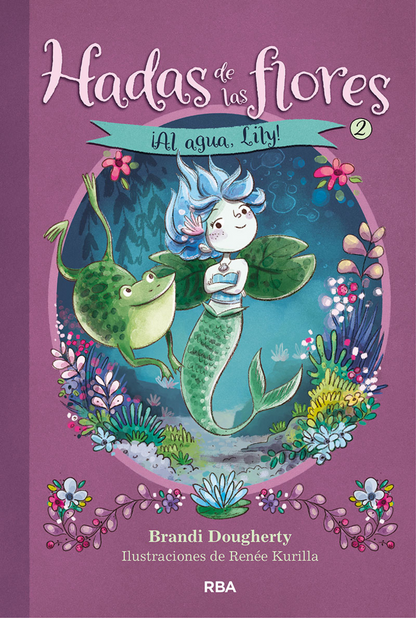 HADAS DE LAS FLORES: ¡AL AGUA, LILY!