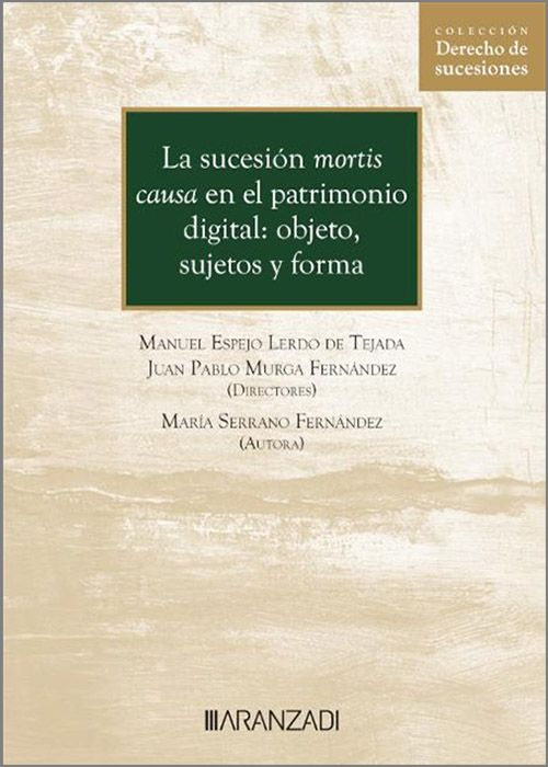 LA SUCESIÓN MORTIS CAUSA EN EL PATRIMONIO DIGITAL
