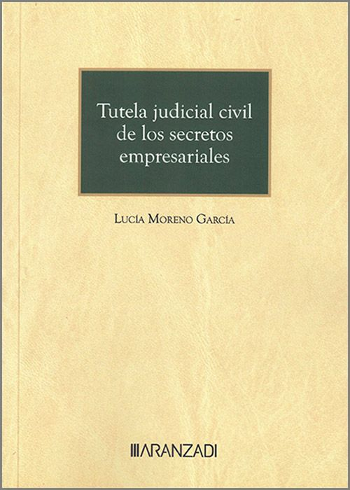 TUTELA JUDICIAL CIVIL DE LOS SECRETOS EMPRESARIALES