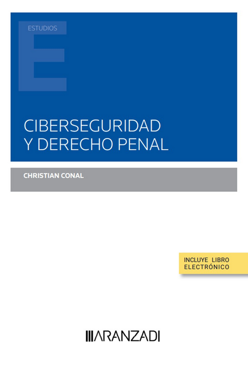 CIBERSEGURIDAD Y DERECHO PENAL