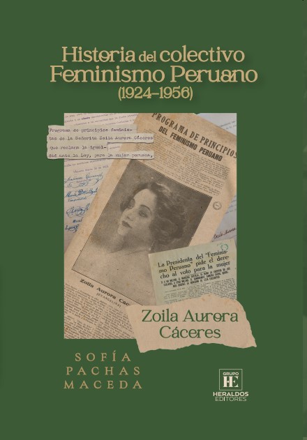 ZOILA AURORA CÁCERES: HISTORIA DEL COLECTIVO FEMINISMO PERUANO