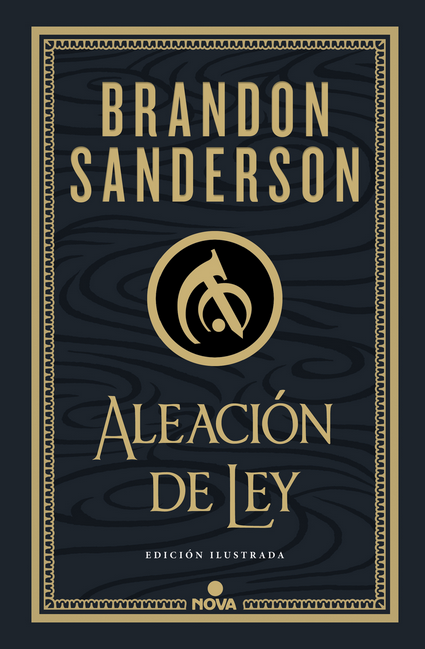 Nacidos de la Bruma (Mistborn, dura, ilustrada) IV: ALEACIÓN DE LEY (edición ilustrada)