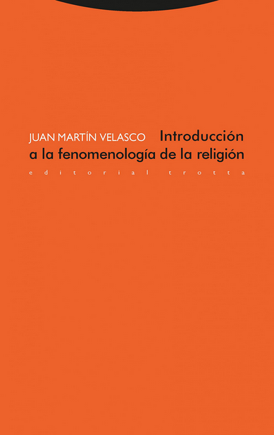 INTRODUCCIÓN A LA FENOMENOLOGÍA DE LA RELIGIÓN