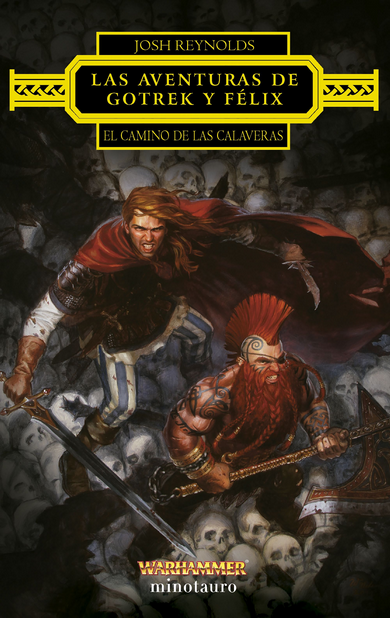LAS AVENTURAS DE GOTREK Y FÉLIX
