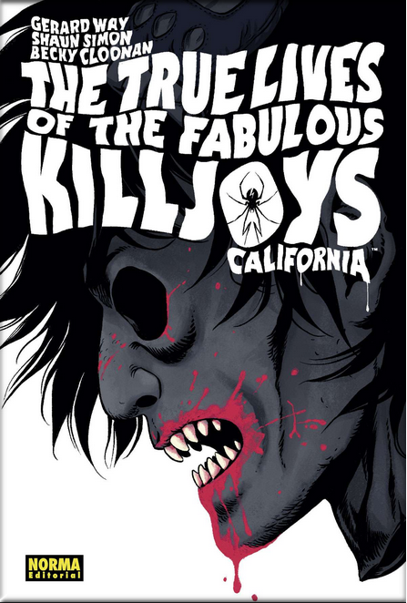 THE TRUE LIVES OF THE FABULOUS KILLJOYS 01: California