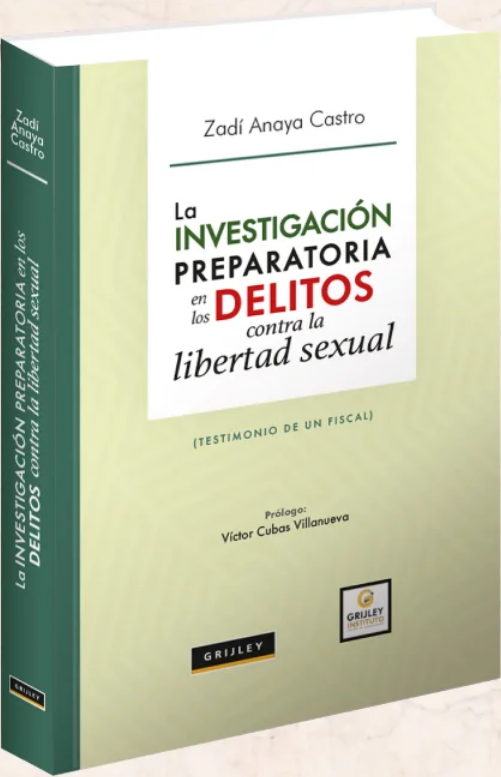 LA INVESTIGACIÓN PREPARATORIA EN LOS DELITOS CONTRA LA LIBERTAD SEXUAL