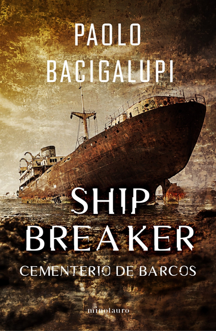 SHIP BREAKER 01: CEMENTERIO DE  BARCOS