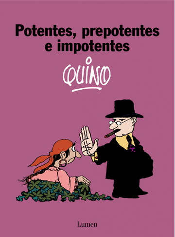POTENTES, PREPOTENTES E IMPONENTES