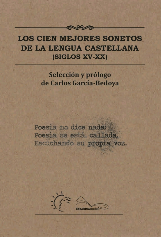 LOS CIEN MEJORES SONETOS DE LA LENGUA CASTELLANA (SIGLOS XV-XX)