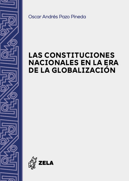 LAS CONSTITUCIONES NACIONALES EN LA ERA DE LA GLOBALIZACIÓN