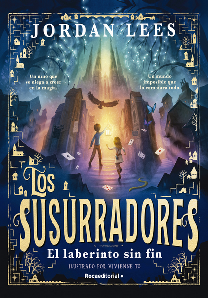 LOS SUSURRADORES 1: El laberinto sin fin