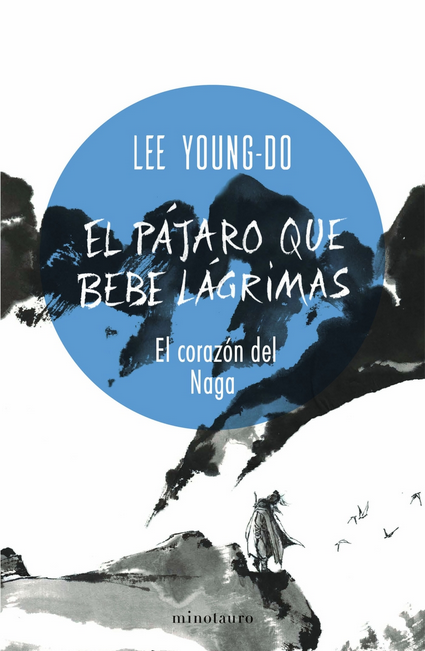 EL PÁJARO QUE BEBE LÁGRIMAS 01/4: EL CORAZÓN DEL NAGA