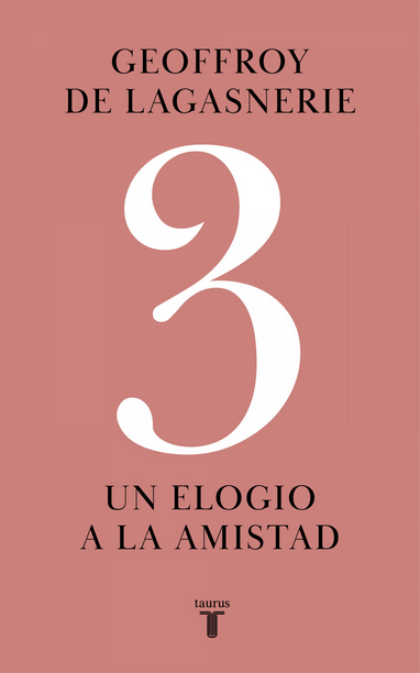 3: UN ELOGIO DE LA AMISTAD